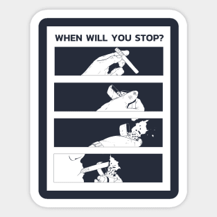 Anime smoking sarcasm quote "When will you stop?" Sticker